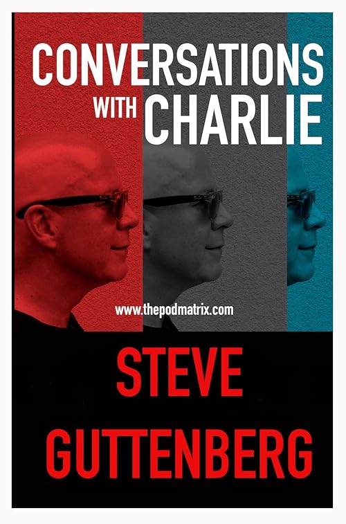 Conversations with Charlie: Steve Guttenberg