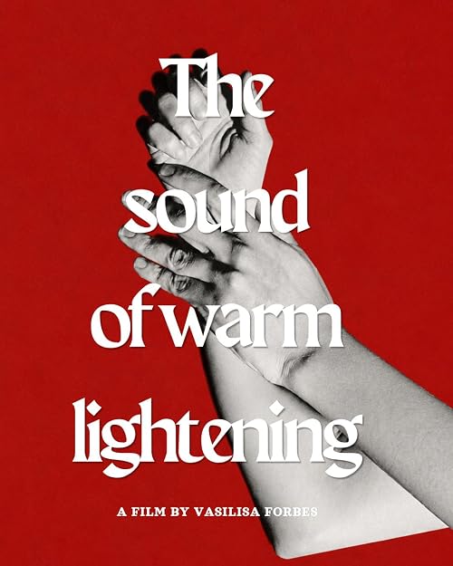 The Sound of Warm Lightning