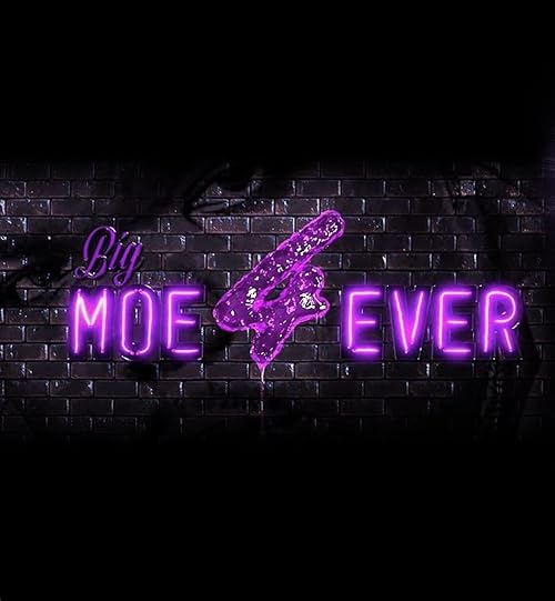 Big Moe 4 Ever