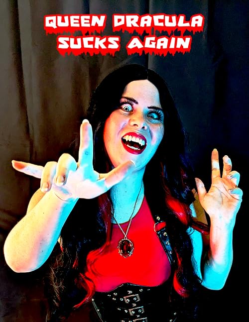 Queen Dracula Sucks Again
