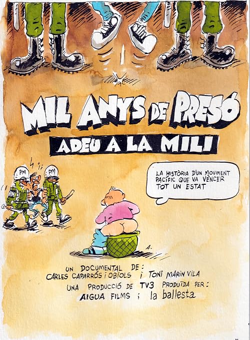 Mil anys de presó, adeu a la mili