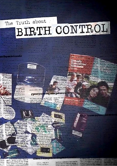 The Truth About Birth Control