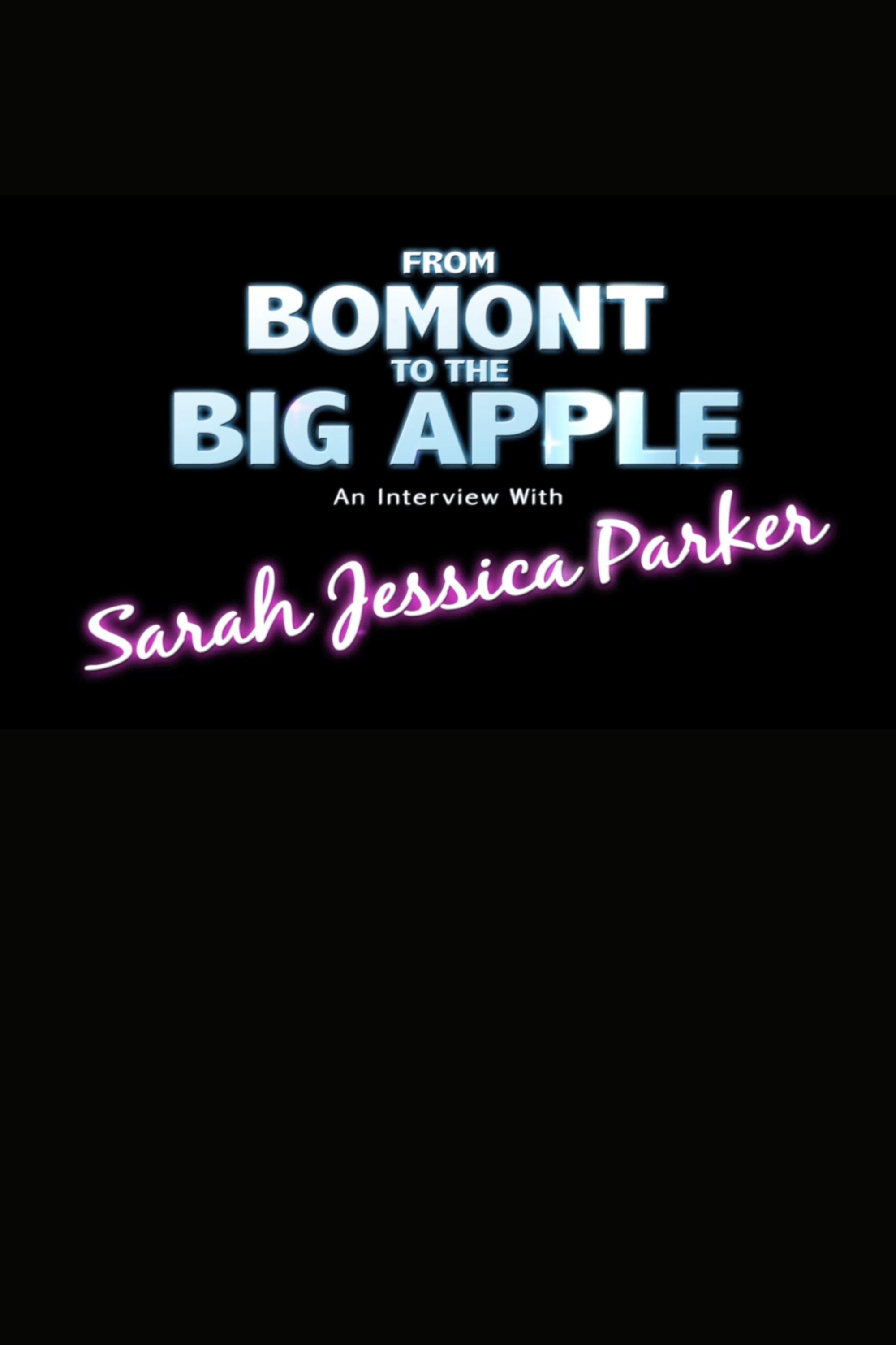 From Bomont to the Big Apple: An Interview with Sarah Jessica Parker