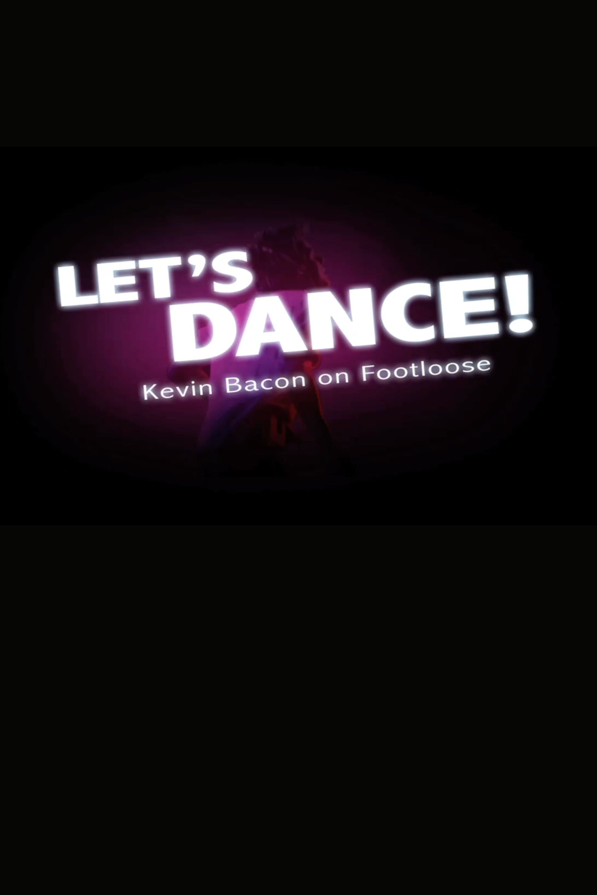 Let's Dance! Kevin Bacon on 'Footloose'