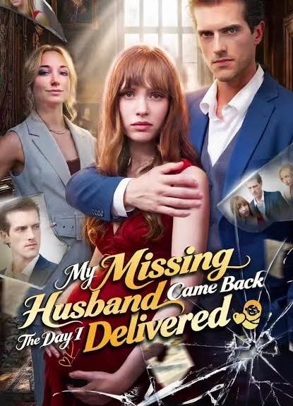 My Missing Husband Came Back the Day I Delivered