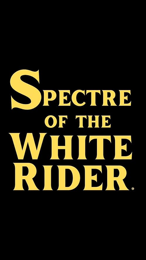 Spectre of the White Rider