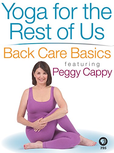 Yoga for the Rest of Us with Peggy Cappy: Back Care Basics
