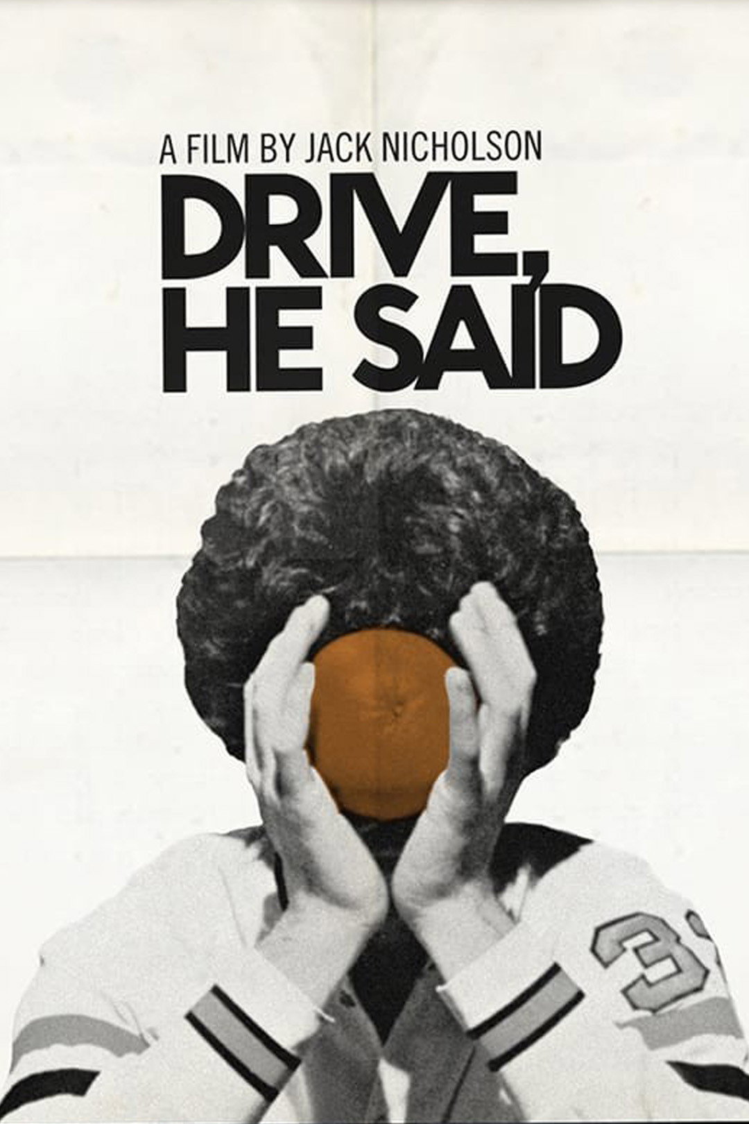 Drive He Said: A Cautionary Tale of Campus Revolution and Sexual Freedom