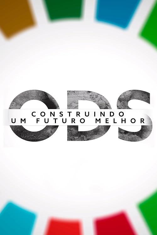 ODS: Construindo Um Futuro Melhor