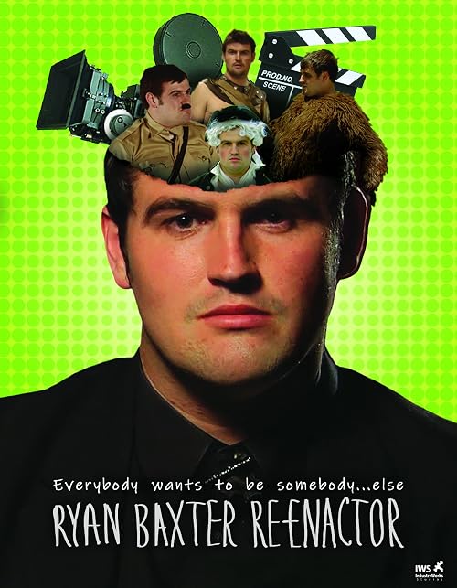 Ryan Baxter: Reenactor