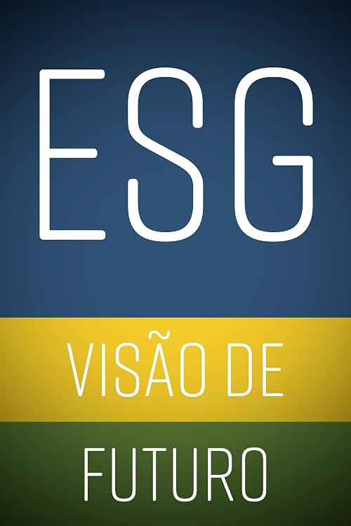 ESG: visão do Futuro