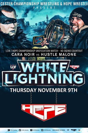 HOPE Wrestling: Final LCW White Lightning