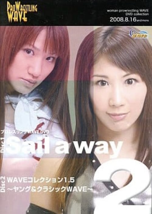WAVE Sail A Way 2 ~ WAVE 1st Anniversary & Yumi Ohka 7th Anniversary