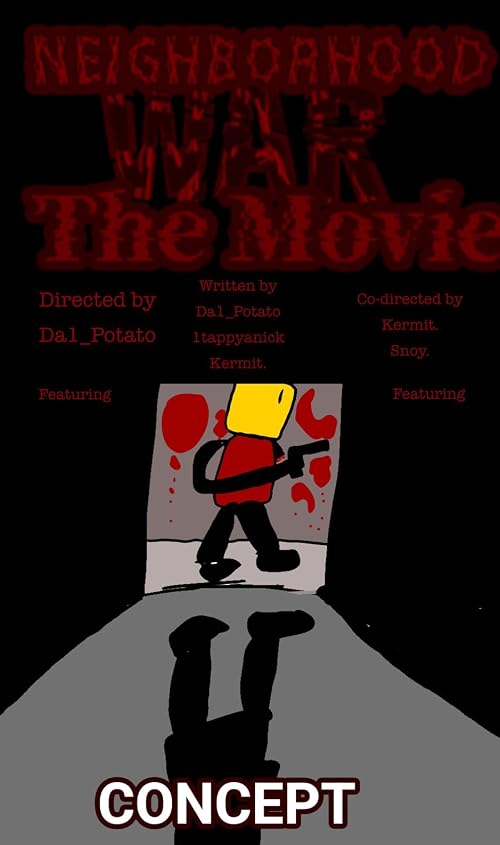 Neighborhood War: The Movie