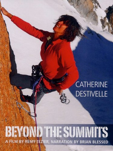 Catherine Destivelle, passion des cimes