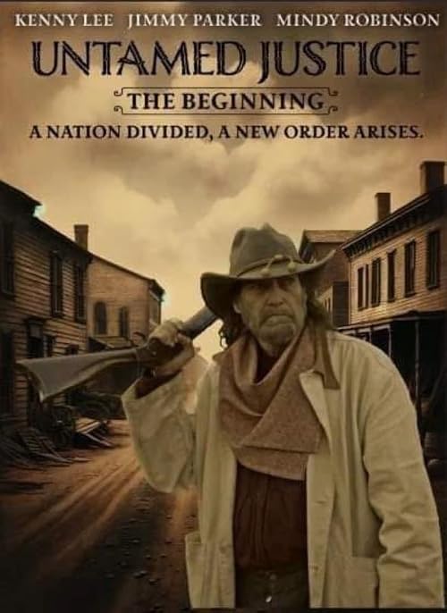 Untamed Justice the Beginning
