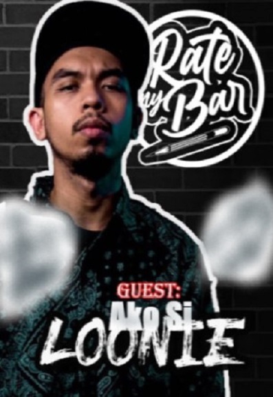 Rate My Bar: Ano Si Loonie Kundi Naging Rapper