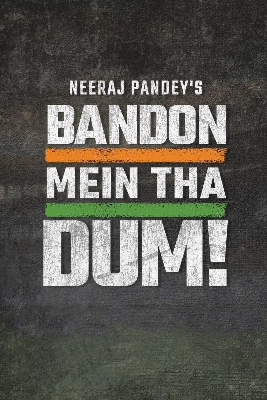 Bandon Mein Tha Dum!