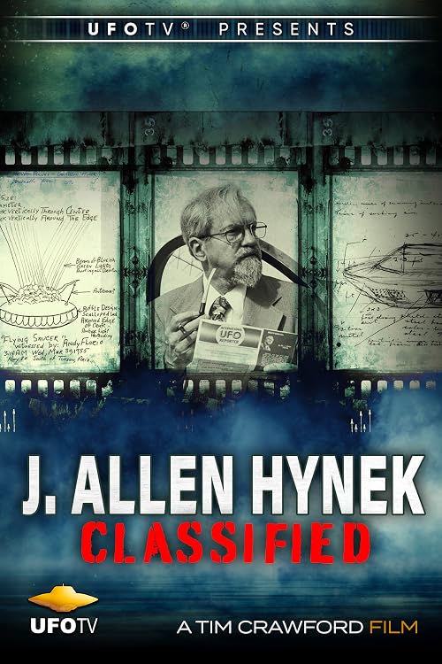J. Allen Hynek - Classified - The True Story