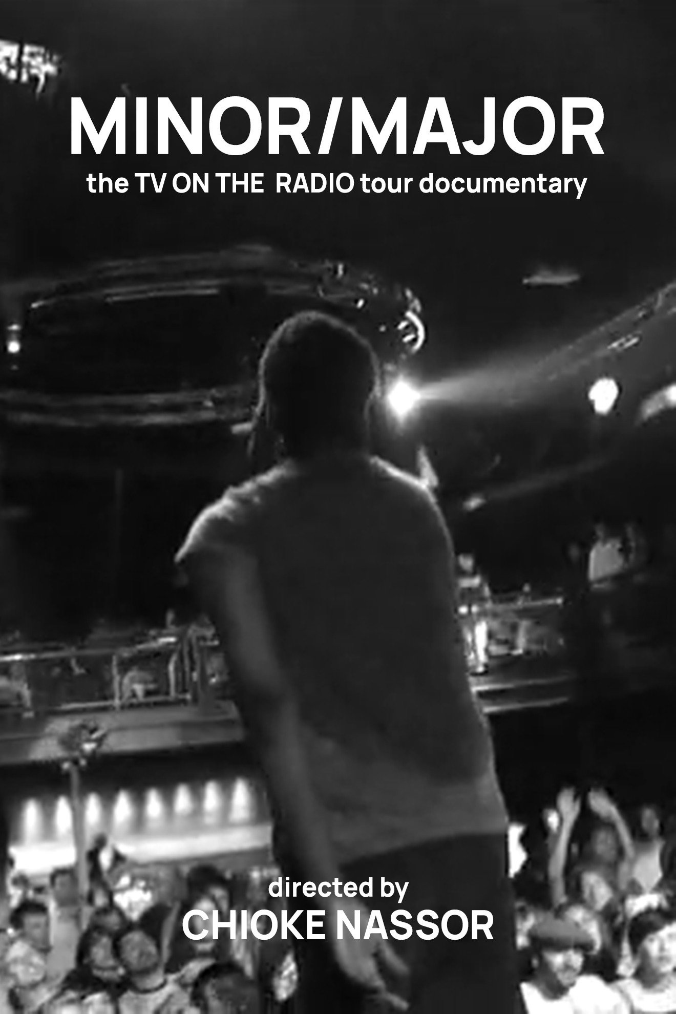 Minor/Major: The TV on the Radio Tour Documentary