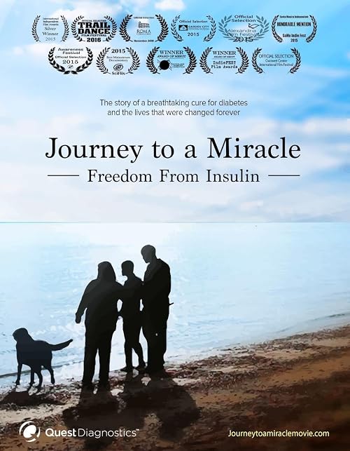 Journey to a Miracle: Freedom from Insulin