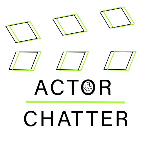 Actor Chatter