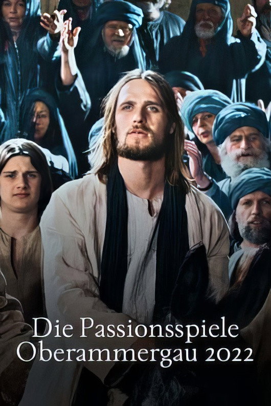 Die Oberammergauer Passionsspiele 2022