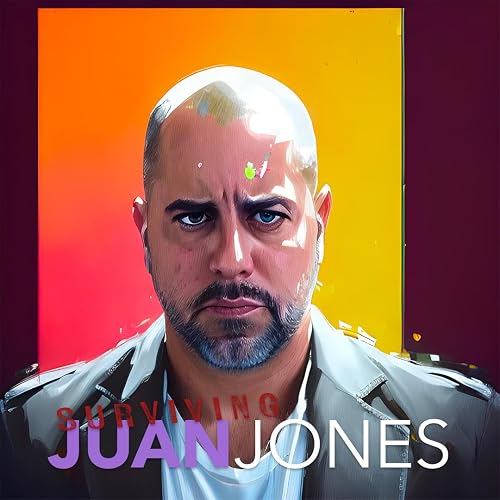 Surviving Juan Jones