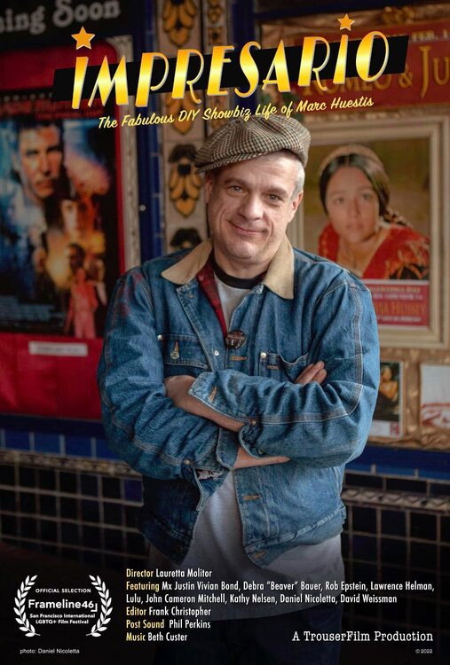 Impresario, the fabulous DIY showbiz life of Marc Huestis