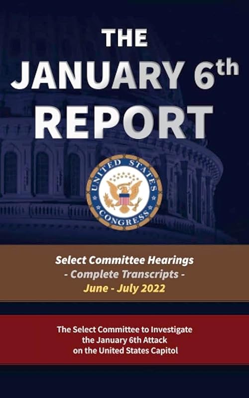 The January 6th Hearings the House Investigates