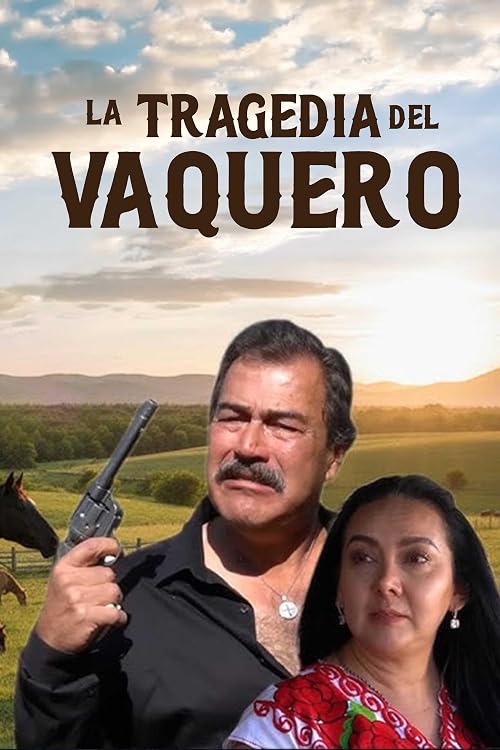 La Tragedia Del Vaquero