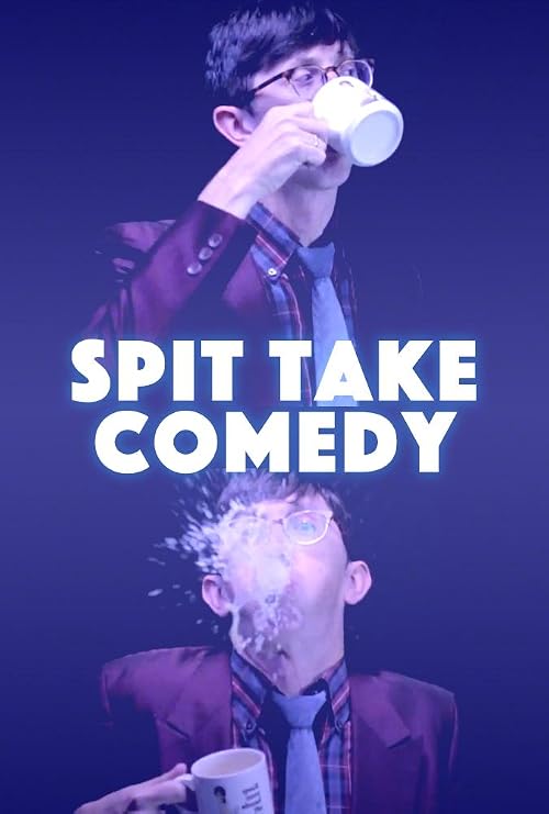 Spit Take Comedy