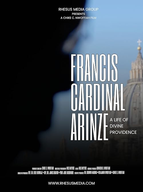 Francis Cardinal Arinze - A Life of Divine Providence