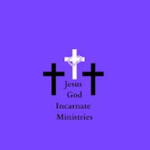 Jesus God Incarnate Ministries