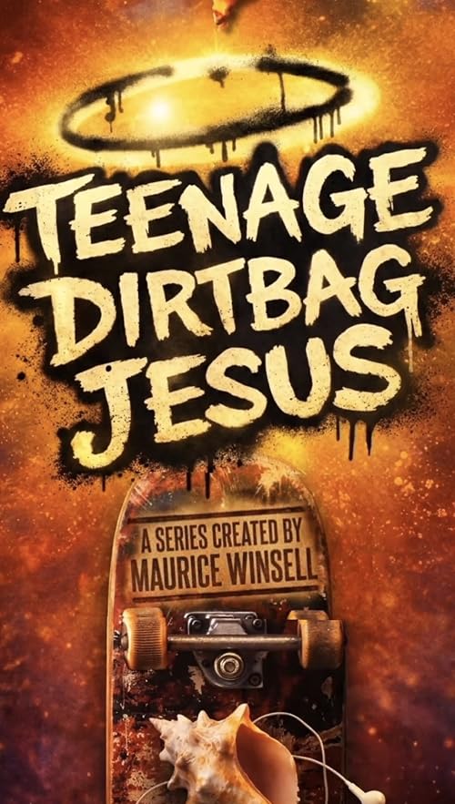 Teenage Dirtbag Jesus