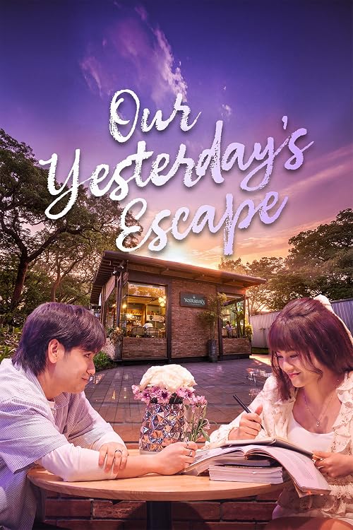 Our Yesterday's Escape