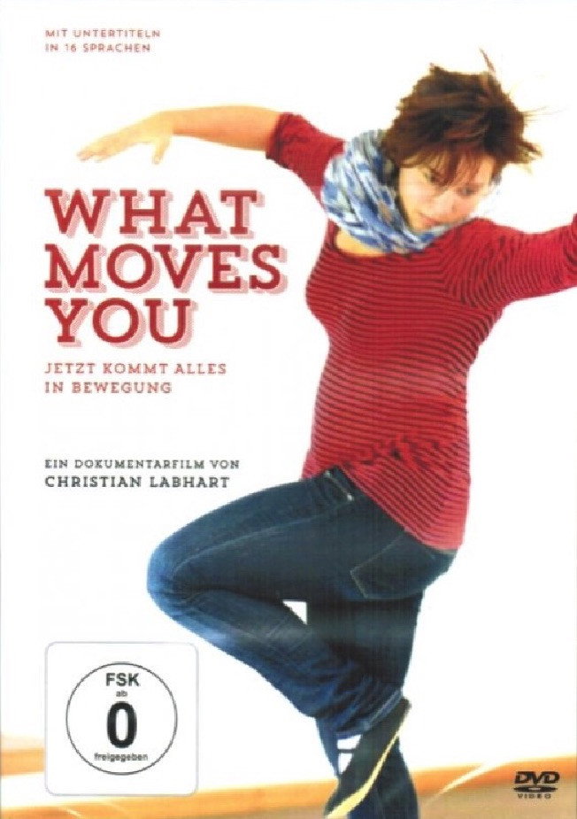 What Moves You – Jetzt kommt alles in Bewegung