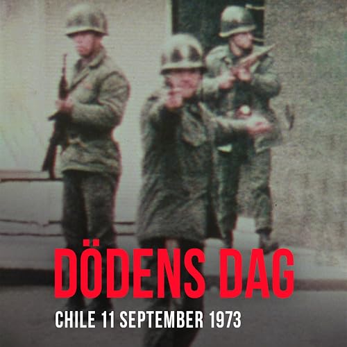 Dödens dag - Chile 11 september 1973