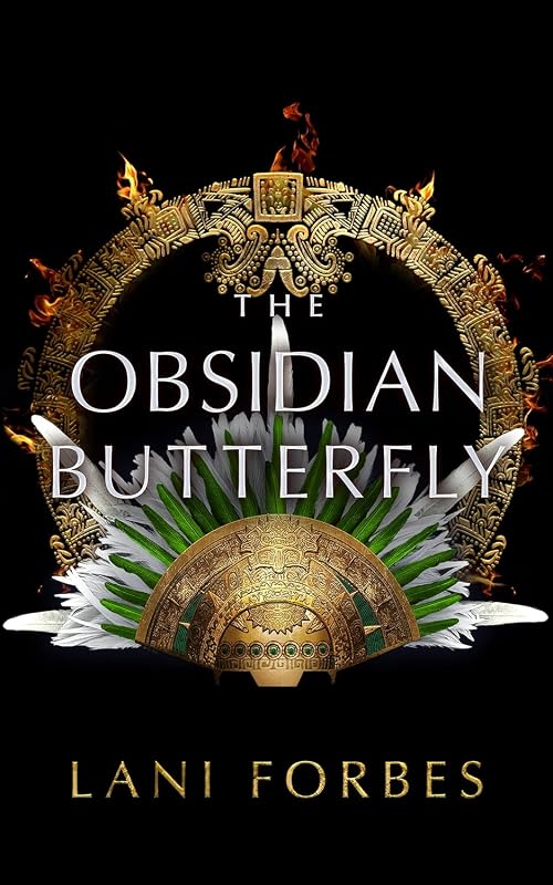 The Age of the Seventh Sun: The Obsidian Butterfly