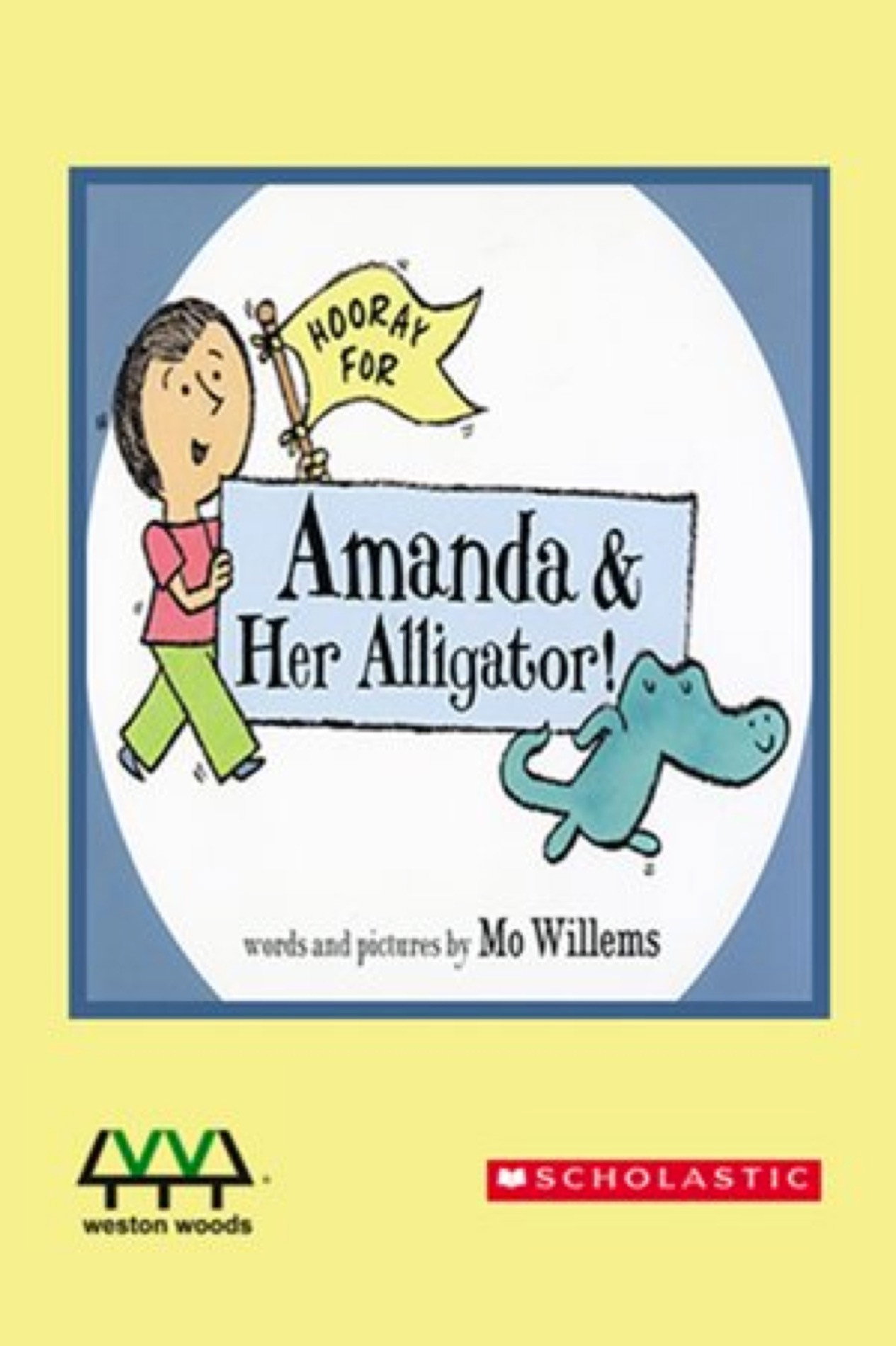 Hooray for Amanda and Her Alligator!