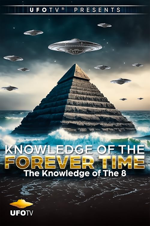 Knowledge of the Forever Time Part 8 - Knowledge of the 8