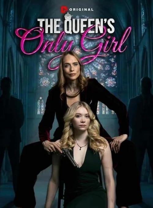 The Queen's Only Girl