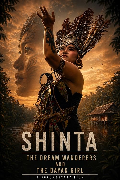 SHINTA: The Dream Wanderers and the Dayak Girl