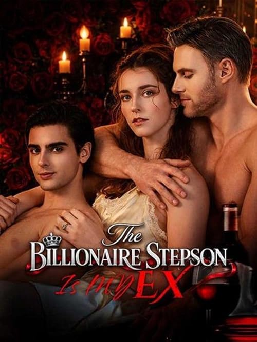The Billionaire Stepson Is My Ex