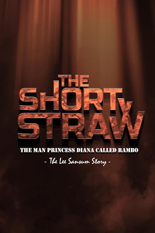 The Short Straw: The Man Princess Diana Called Rambo
