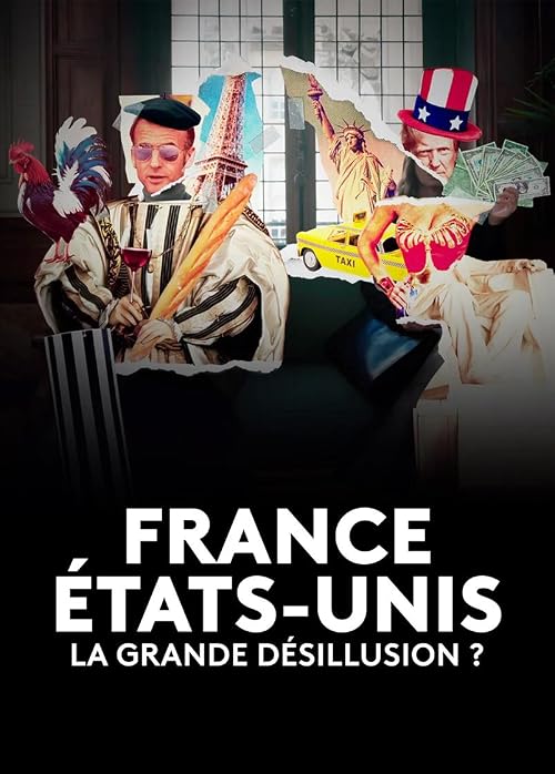 France Etats-Unis: la grande désillusion ?