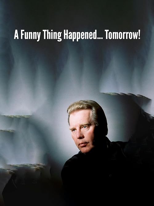 A Funny Thing Happened... Tomorrow!