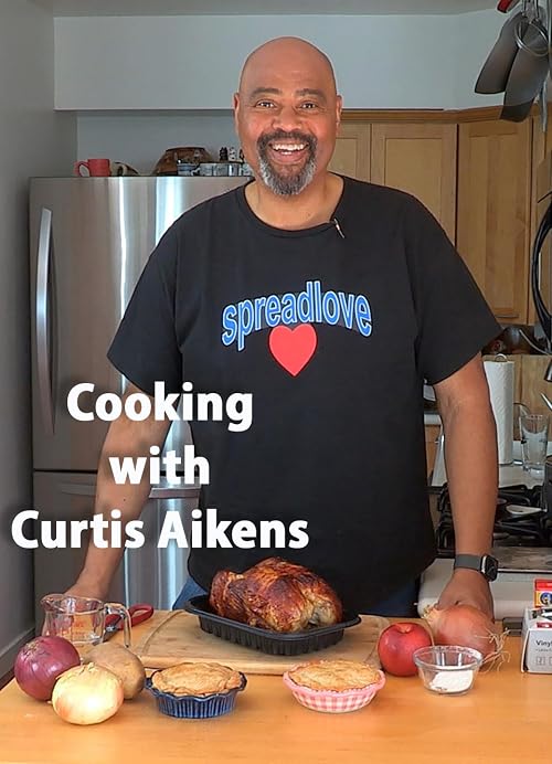 Cooking with Curtis Aikens