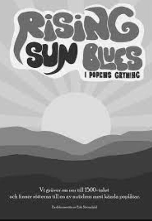 Rising sun blues - i popens gryning