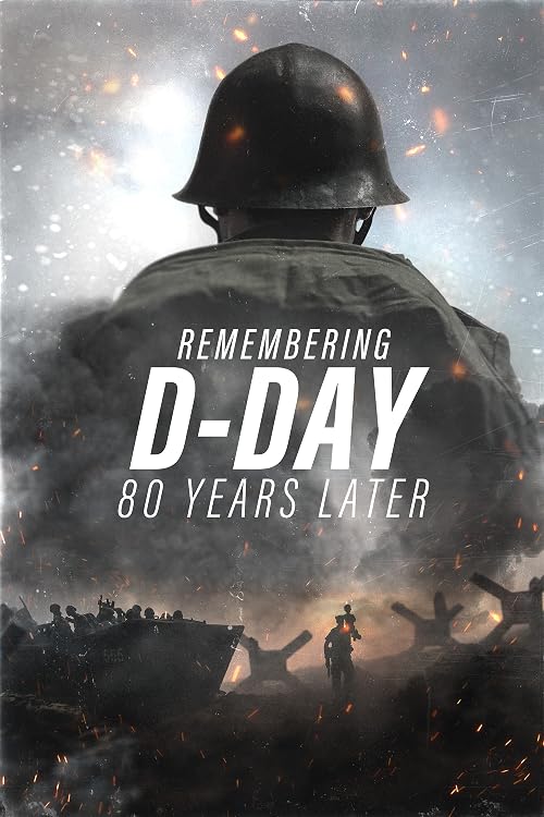 Remembering D-Day: 80 Years Later